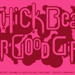 THICK BEATS FOR GOOD GIRLS by Checkpoint Theatre
