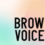 Brown Voices