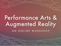 Online Workshop: “Performance Arts and Augmented Reality”