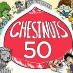 CHESTNUTS 50 by Stages