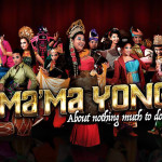 MA’MA YONG: ABOUT NOTHING MUCH TO DO by Najib Soiman