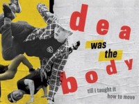 DEAD WAS THE BODY TILL I TAUGHT IT HOW TO MOVE by Bhumi Collective
