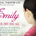 EMILY THE MUSICAL by Musical Theatre Limited