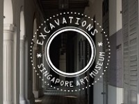 EXCAVATIONS by Singapore Art Museum