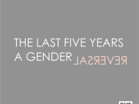 THE LAST FIVE YEARS: A GENDER REVERSAL | by Ethel Yap