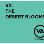 The Desert Blooms