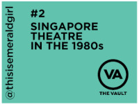 Singapore Theatre in the 1980s
