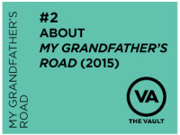 About My Grandfather’s Road (2015)