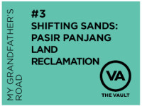 Shifting Sands: Pasir Panjang Land Reclamation